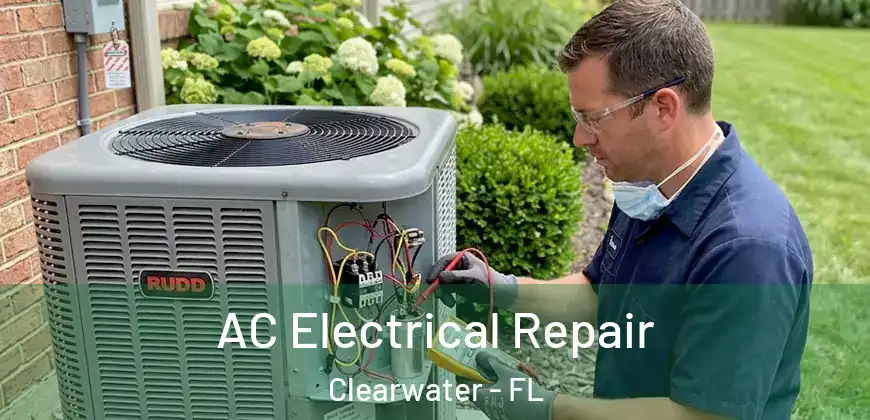  AC Electrical Repair Clearwater - FL