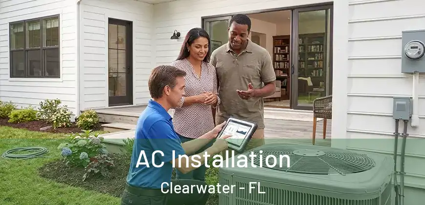 AC Installation Clearwater - FL