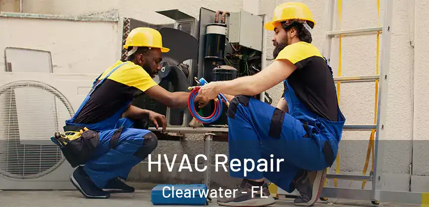 HVAC Repair Clearwater - FL